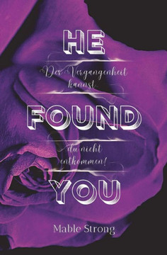 He found you: Der Vergangenheit kannst du nicht entkommen
