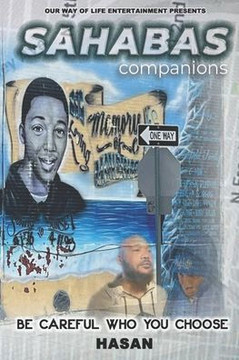 Sahabas: Be careful who you choose as your companion