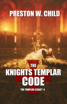 The Knights Templar Code The Knights Templar Code