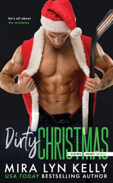 Dirty Christmas: A Slayers Hockey Novella