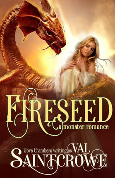 Fireseed: a monster romance