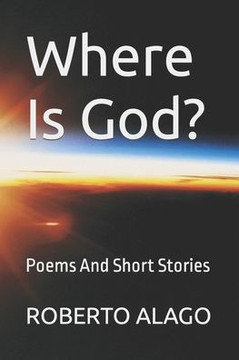 ?here Is God?: Poems And Short Stories