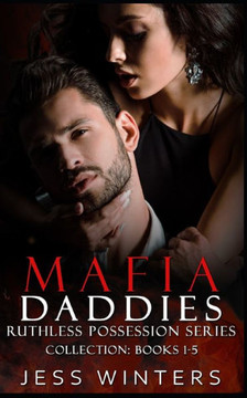 Mafia Daddies Ruthless Possession Series Collection: Books 1-5: Instalove Mafia Romance