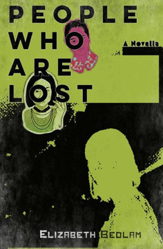 People Who Are Lost: A Novella