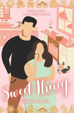Sweet Thing: A Novella