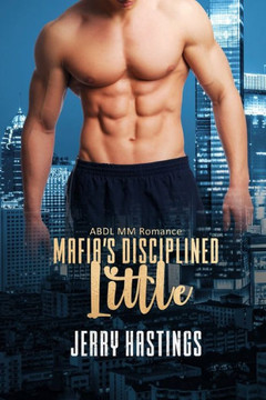 Mafia's Disciplined Little: ABDL MM Romance