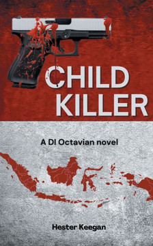 Child Killer: A DI OCTAVIAN novel