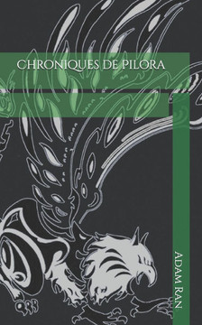 Chroniques de Pilora Chroniques de Pilora