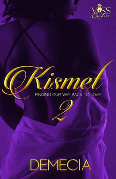 Kismet 2: Finding Our Way Back To Love