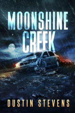 Moonshine Creek: A Suspense Thriller