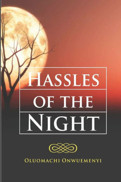 HASSLES Of The NIGHT