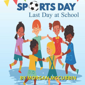 Sports Day: Last Day at School