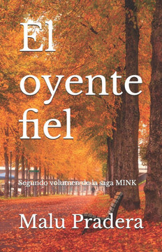 El oyente fiel: Segundo volumen de la saga MINK