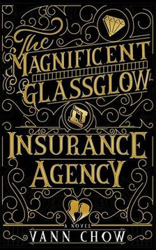 The Magnificent Glassglow Insurance Agency: A Curious (Detective) Agency That Insures Your Marriage From Falling Apart!