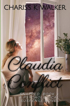 Claudia's Conflict: A Psychological Suspense Novel