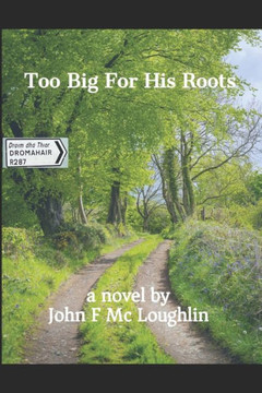 Too Big For His Roots