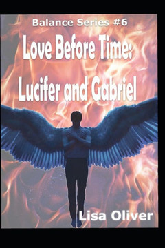 Love Before Time: Lucifer and Gabriel's Story