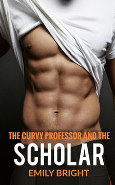The Curvy Professor and the Scholar
