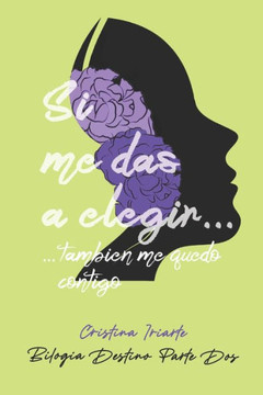 Si me das a elegir... Tambi? me quedo contigo.