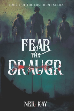 Fear the Draugr: Book 2 of The Lost Hunt Series
