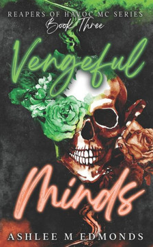 Vengeful Minds: Reapers of Havoc MC