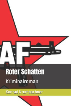 Roter Schatten: Kriminalroman