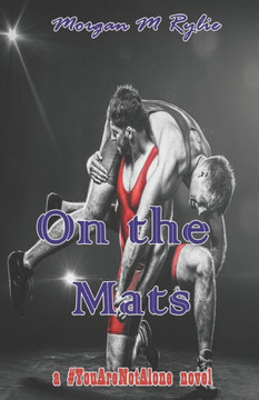 On the Mats: a #YouAreNotAlone novel