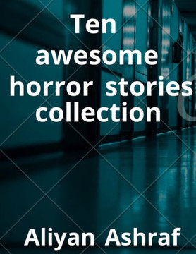 Ten awesome horror stories collection