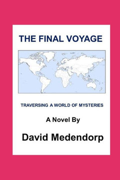 The Final Voyage: Traversing A World of Mysteries