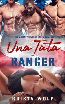 Una Tata per i Ranger: Un Military Reverse Harem Romance