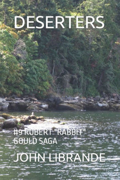 Deserters: #9 Robert Rabbit Gould Saga