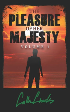The Pleasure Of Her Majesty Volume One