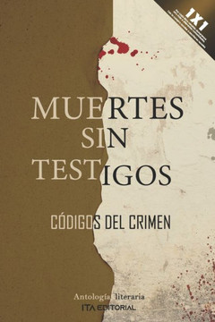 Muertes sin testigos: C?igos del crimen