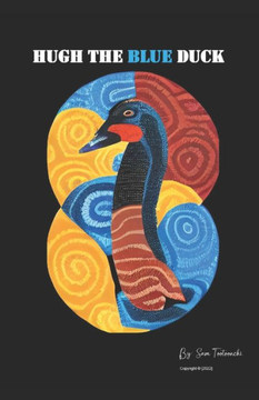 Hugh The Blue Duck