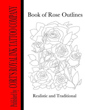 Book of Rose Outlines: Book of rose outlines coloring book