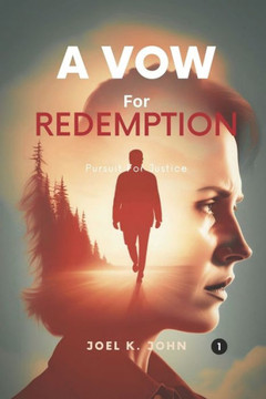 A Vow for Redemption: Pursuit For Justice