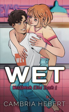 Wet: Special Edition Paperback: Westbrook Elite Special Edition