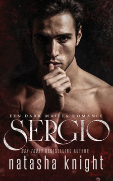 Sergio: Een Dark Maffia Romance