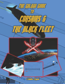 The Galaxii Guide To Corsairs & The Black Fleet