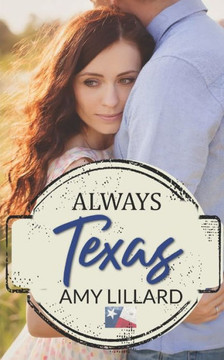 Always Texas: A Loveless Texas Novel