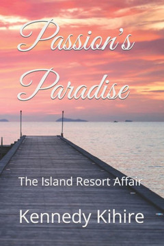 Passion's Paradise: The Island Resort Affair