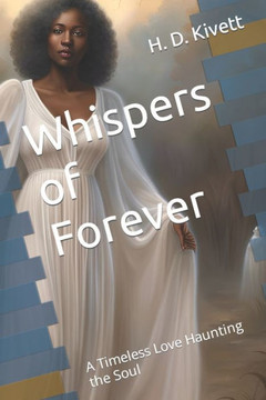 Whispers of Forever: A Timeless Love Haunting the Soul