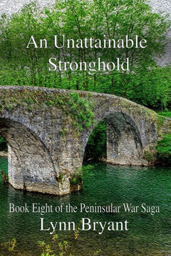 An Unattainable Stronghold: Book 8 of the Peninsular War Saga