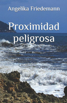 Proximidad peligrosa Proximidad peligrosa