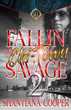 Fallin For a Chi-Town Savage 2