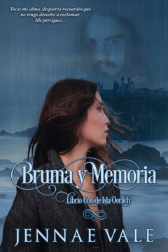 Bruma y Memoria: Libro Uno de Oorlich Isle