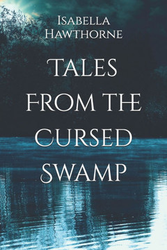 Tales From the Cursed Swamp