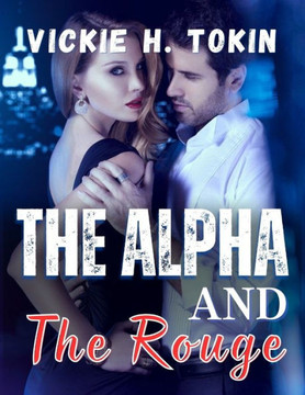 The Alpha And The Rouge: The Exiled Alpha
