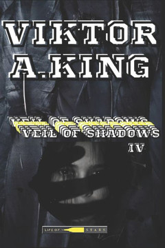 Veil of Shadows IV: Serialized Story