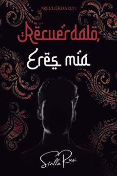 Recu?dalo, eres m?: Novela rom?tica contempor?ea